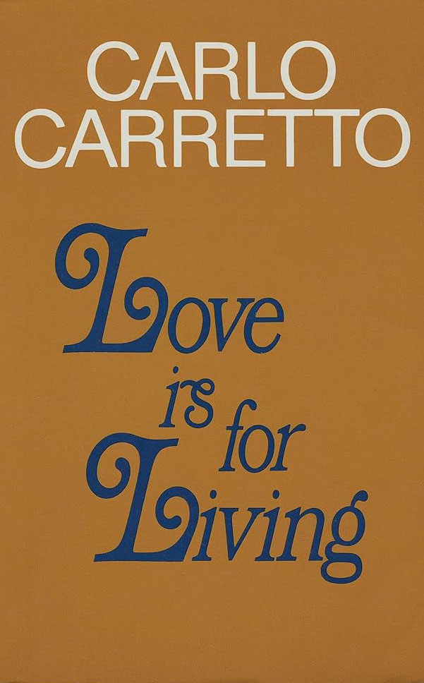 carlo-carretto-love-is-for-living-1977